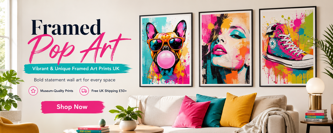 The Ultimate Guide to Buying Framed Pop Art Prints in the UK