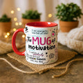 The Mug of Motivation - Inspirational Art Ceramic Mug