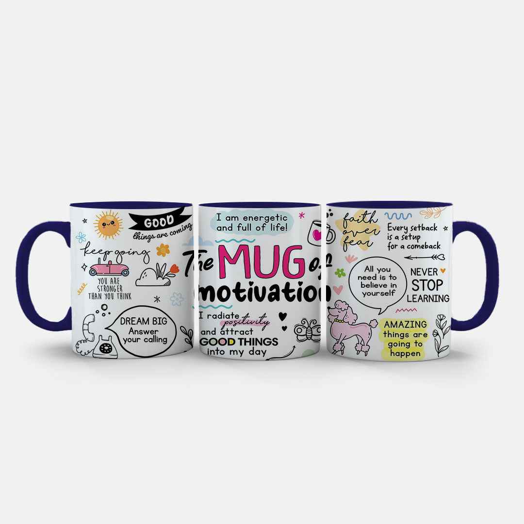 The Mug of Motivation - Inspirational Art Ceramic Mug