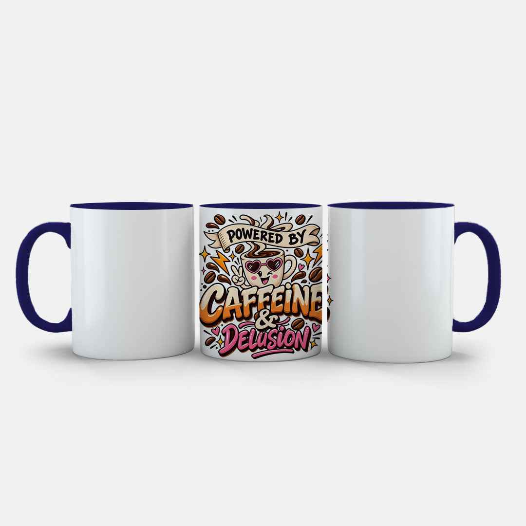 Powered by Caffeine & Delusion Mug