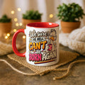 We Sure As Hell Can't Be Born Again Mug