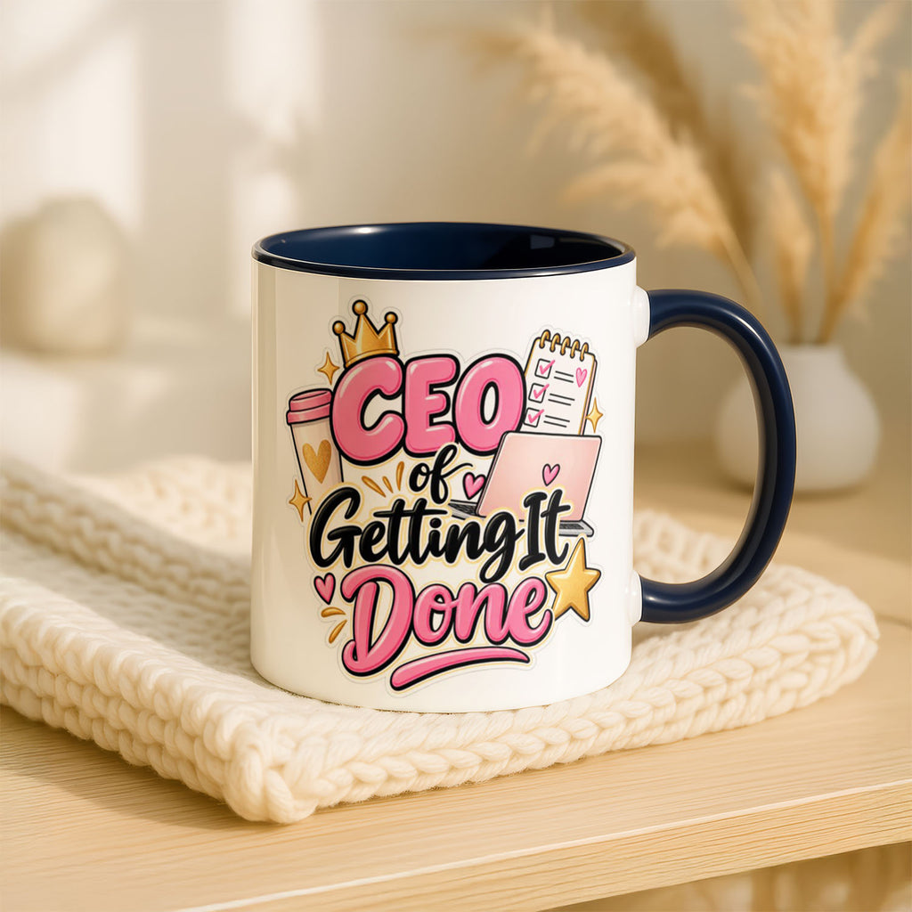 11oz Ceramic Mug Blue - CEO of Getting It Done design in pink and gold