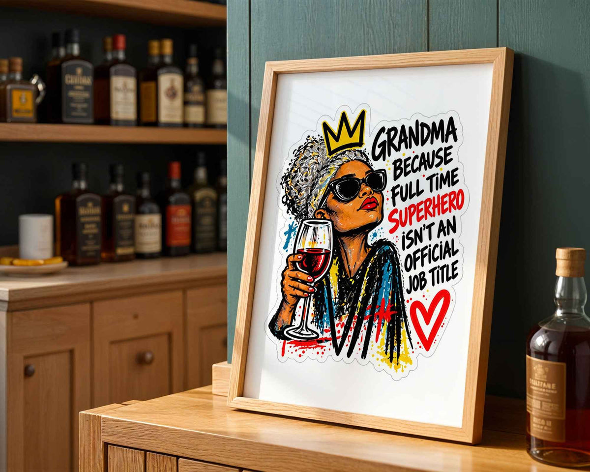 Grandma Superhero Poster: Funny Mother's Day Wall Art