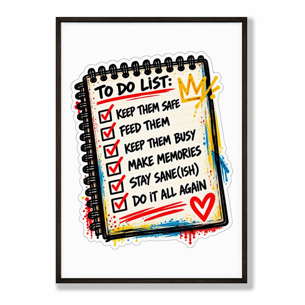 A-Sized Bedroom Portrait - Funny parent checklist with stay sane and make memories text design