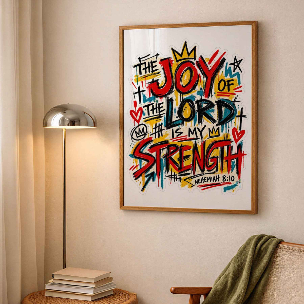 Joy of the Lord is My Strength Print