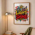 Let Your Light Shine Motivational Street Art Poster
