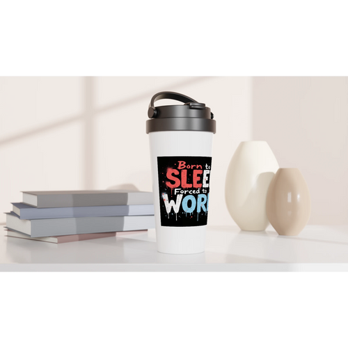 Born to Sleep Forced to Work Travel Mug | 15oz Stainless Steel - Framed Pop Art