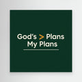God’s Plans Over My Plans Wall Art | Office Decor Quote