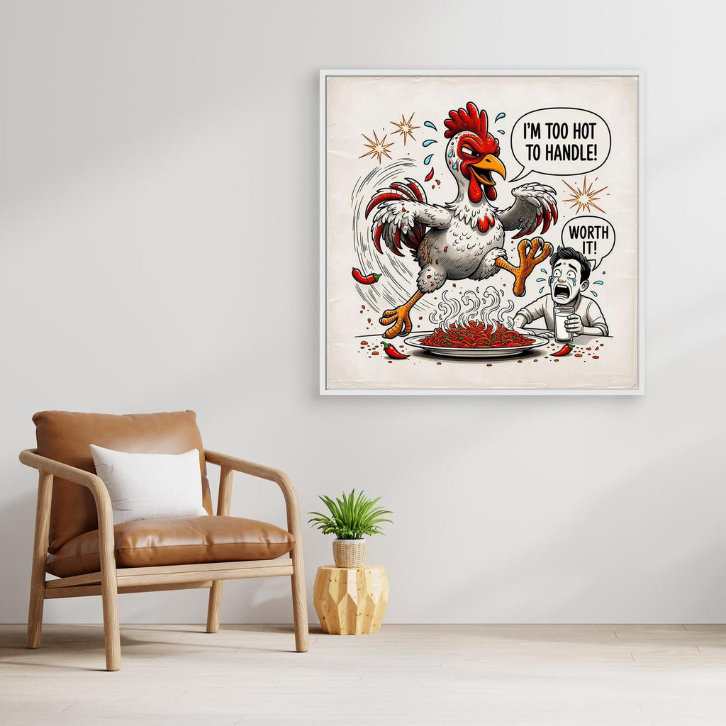 Spicy Chicken Art Print | Too Hot To Handle Wall Decor - Framed Pop Art