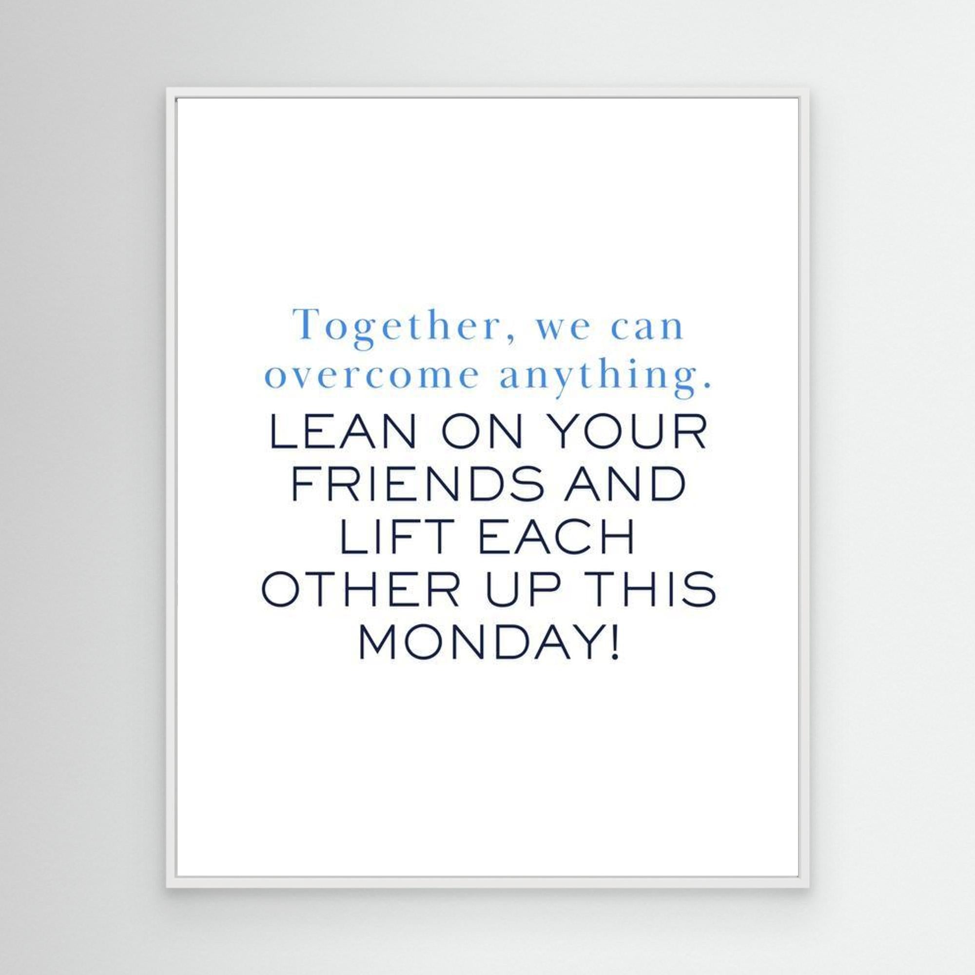 Inspirational Monday Quote Wall Art | Modern Office Decor