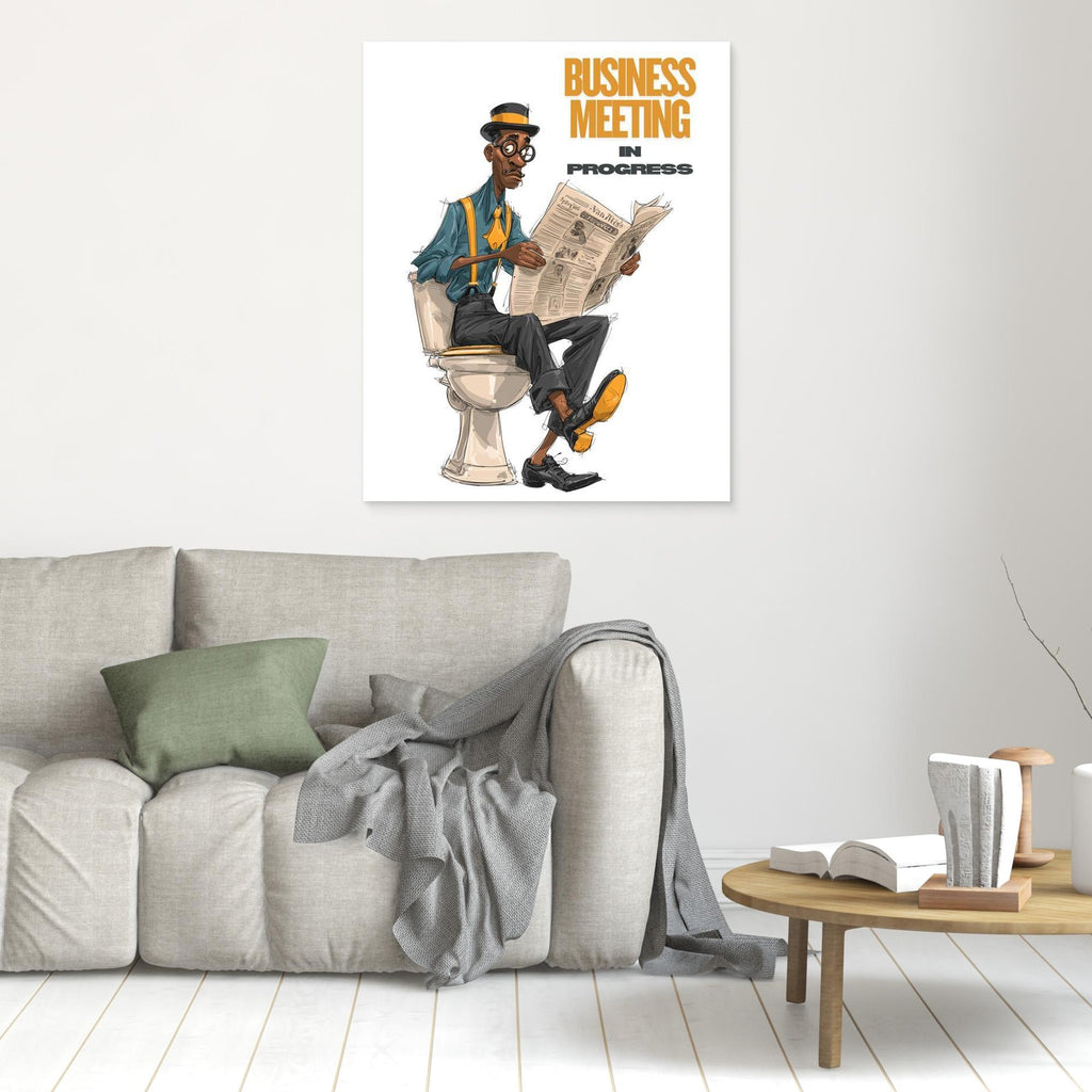 Business Meeting In Progress | Funny Bathroom Wall Art