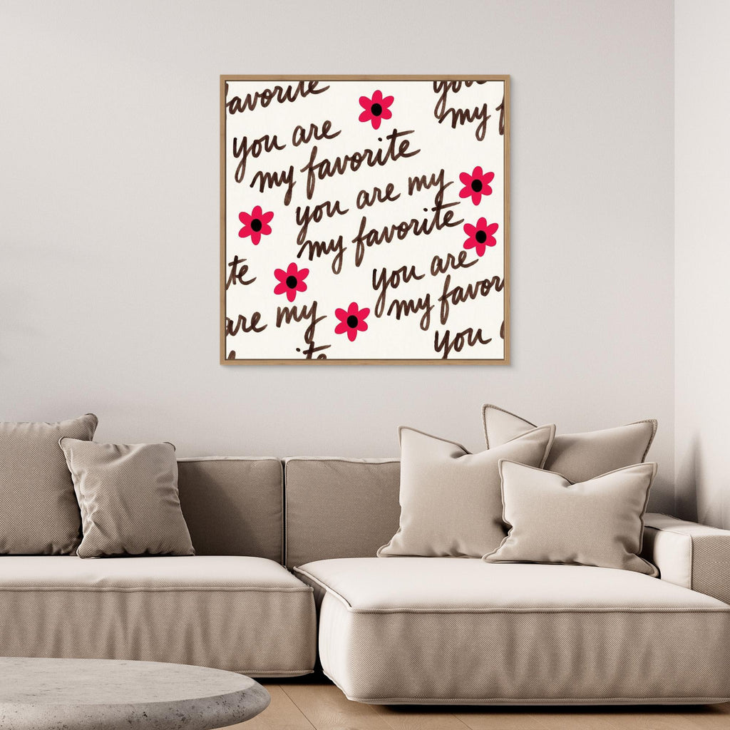 You Are My Favorite" Floral Script Wall Art | Framed Canvas - Framed Pop Art