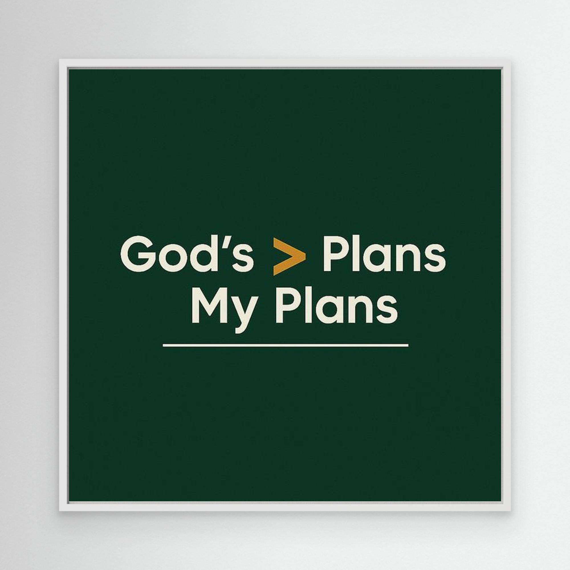 God’s Plans Over My Plans Wall Art | Office Decor Quote