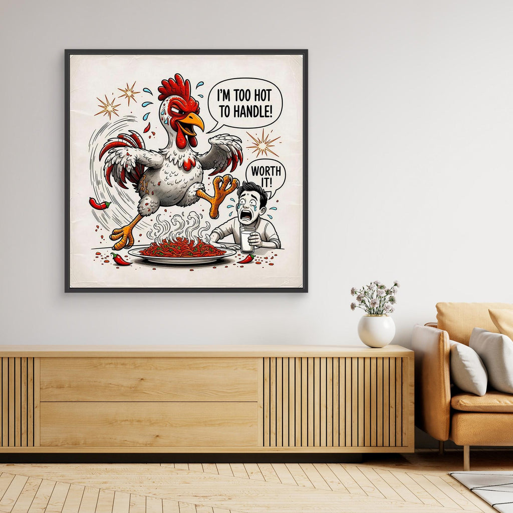 Spicy Chicken Art Print | Too Hot To Handle Wall Decor - Framed Pop Art