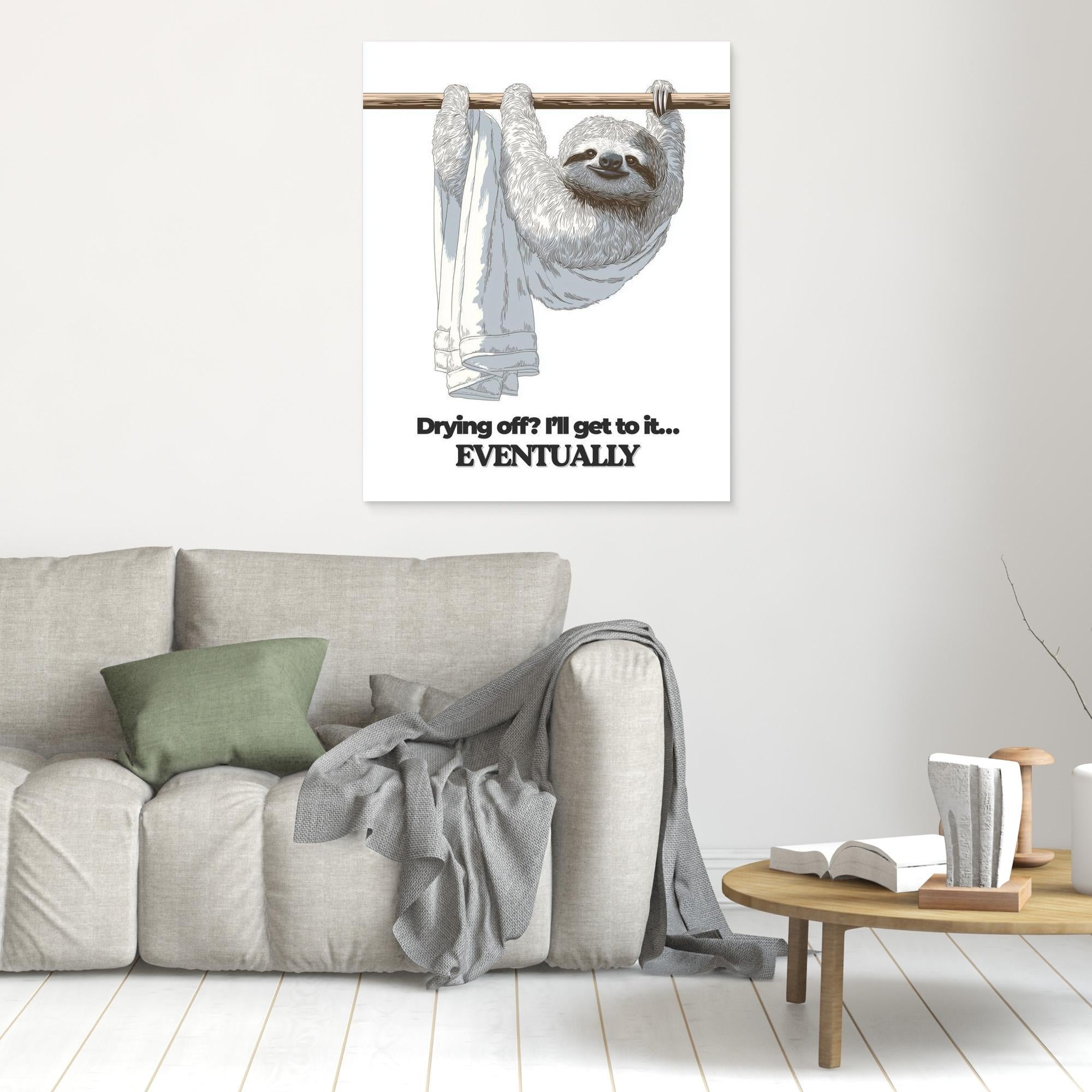 Funny Sloth Bathroom Wall Art Print – Eventually Quote