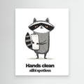 Funny Raccoon Bathroom Wall Art - Hands Clean Quote Print