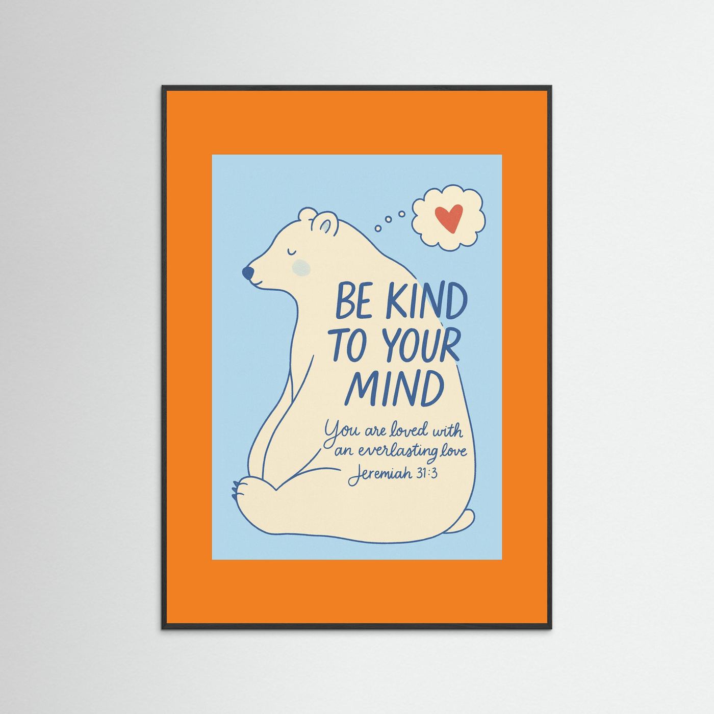 Fine Art Paper Print – Be Kind Christian Bear Wall Art