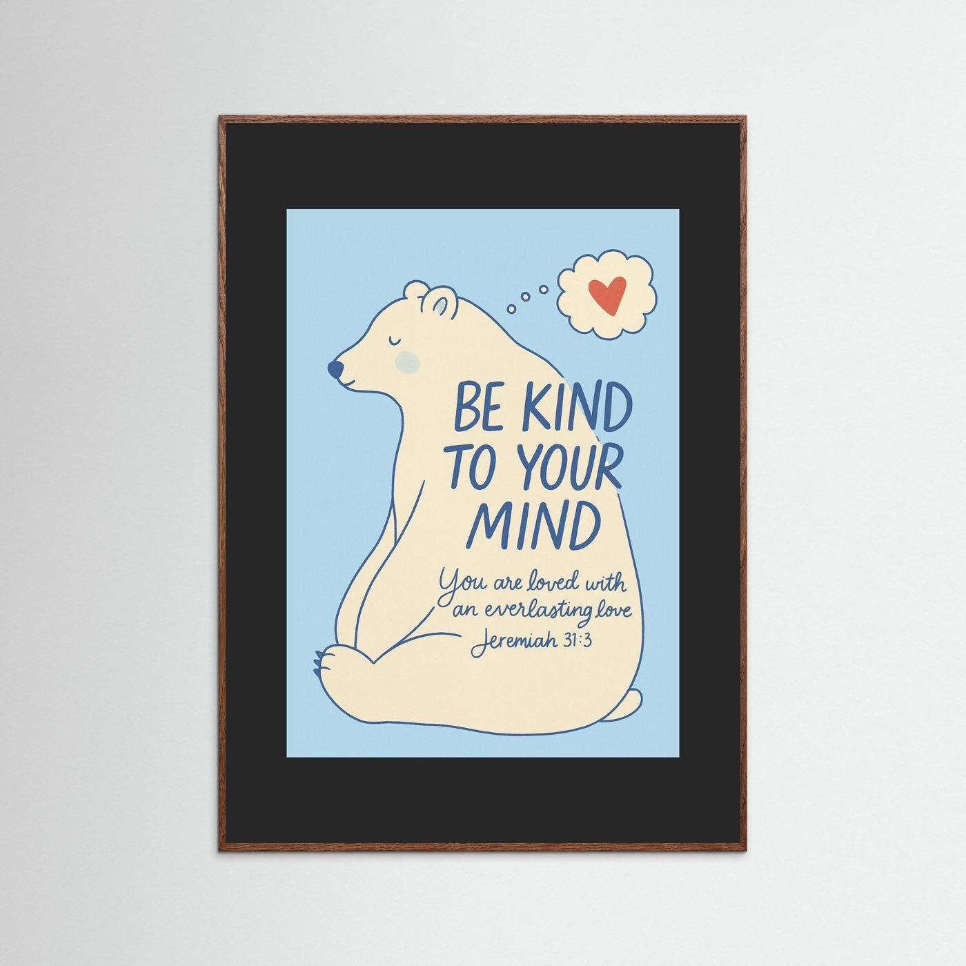 Fine Art Paper Print – Be Kind Christian Bear Wall Art