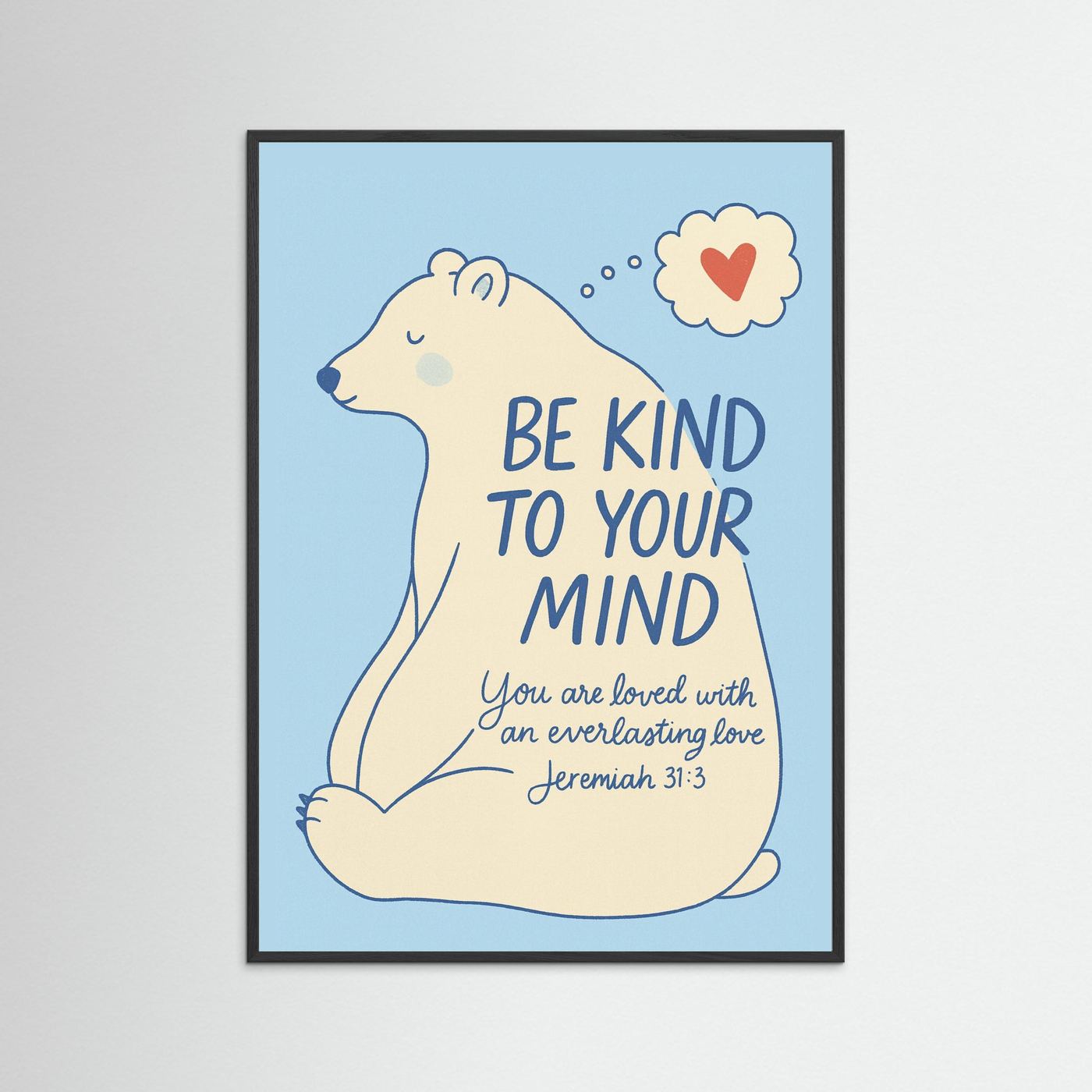 Fine Art Paper Print – Be Kind Christian Bear Wall Art