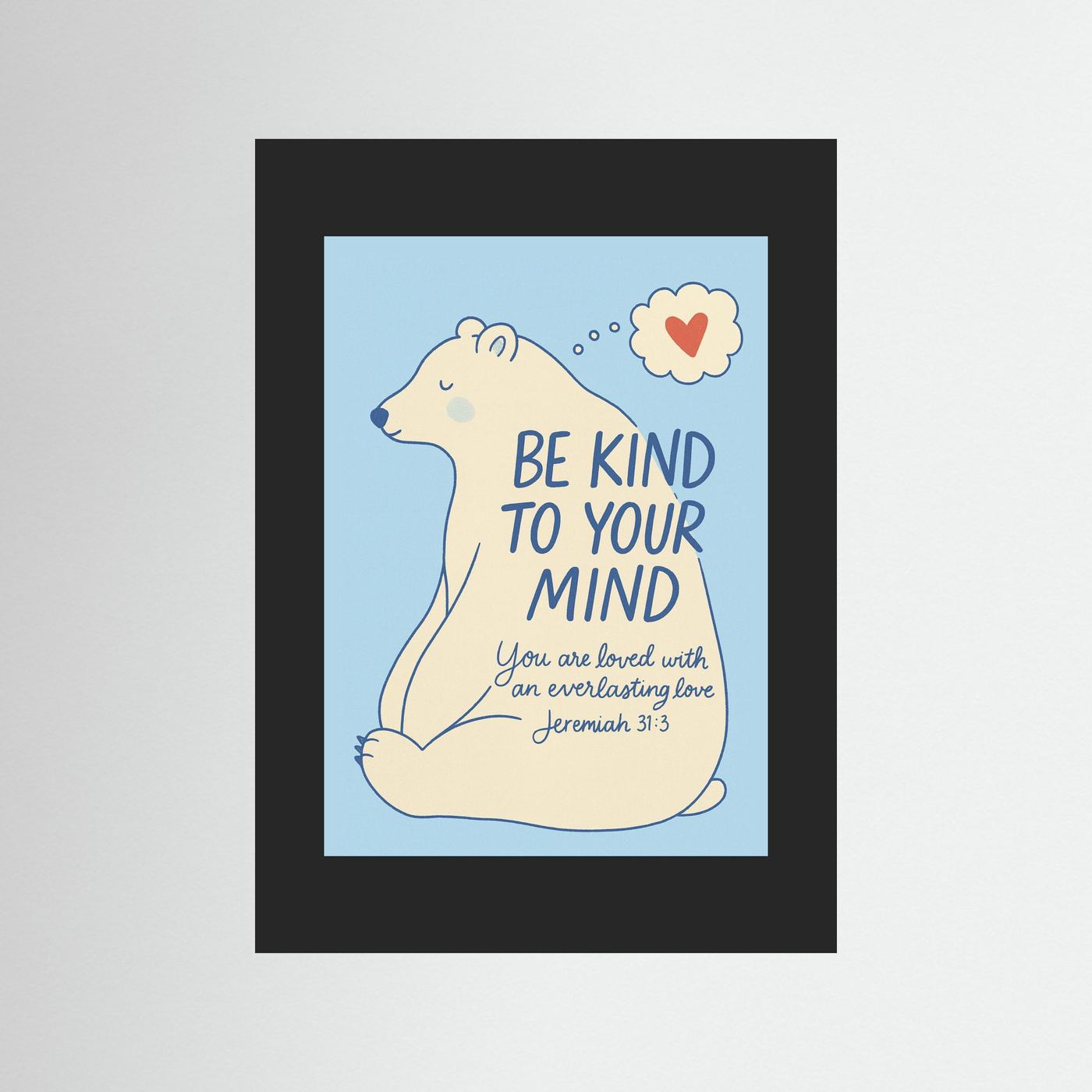 Fine Art Paper Print – Be Kind Christian Bear Wall Art