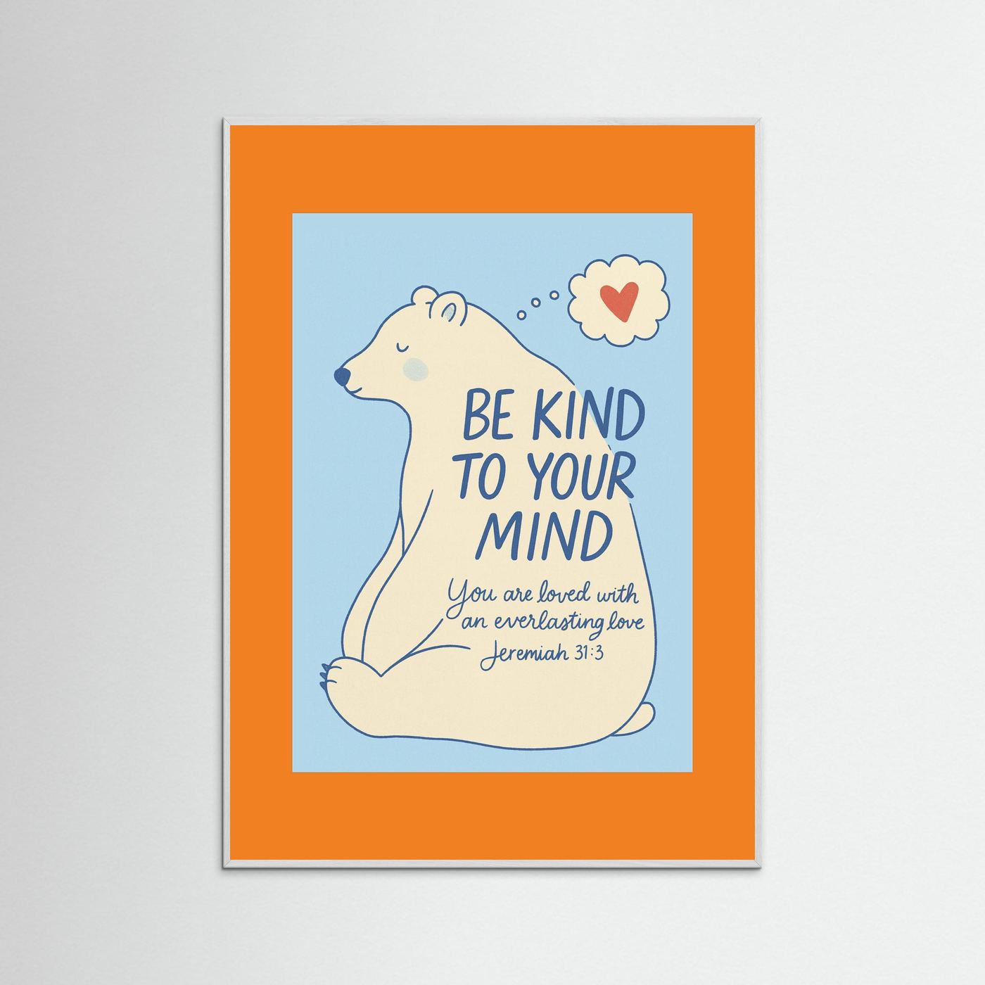 Fine Art Paper Print – Be Kind Christian Bear Wall Art