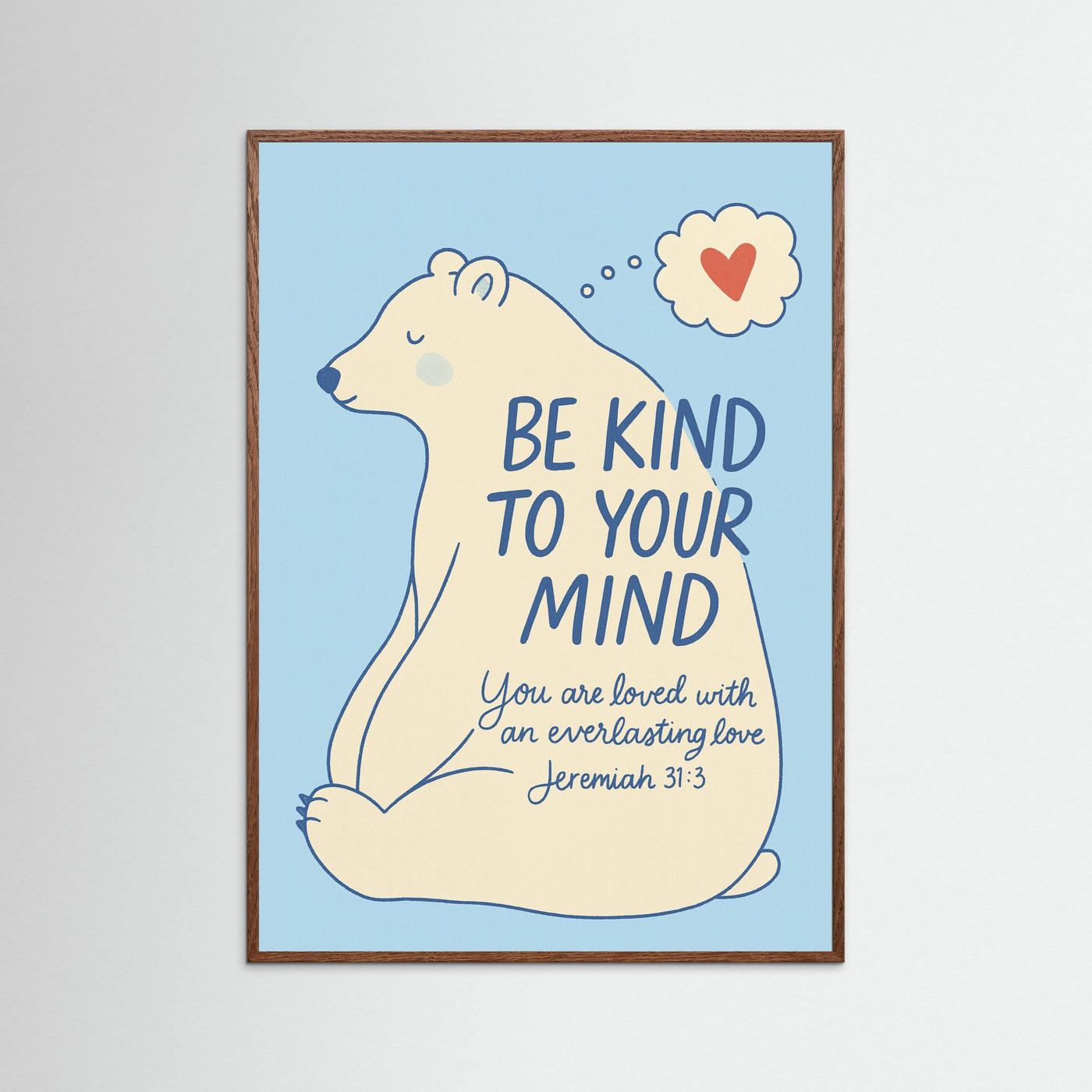 Fine Art Paper Print – Be Kind Christian Bear Wall Art