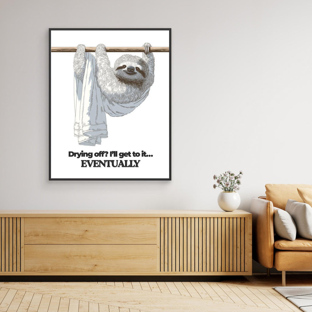 Funny Sloth Bathroom Wall Art Print – Eventually - Framed Pop Art