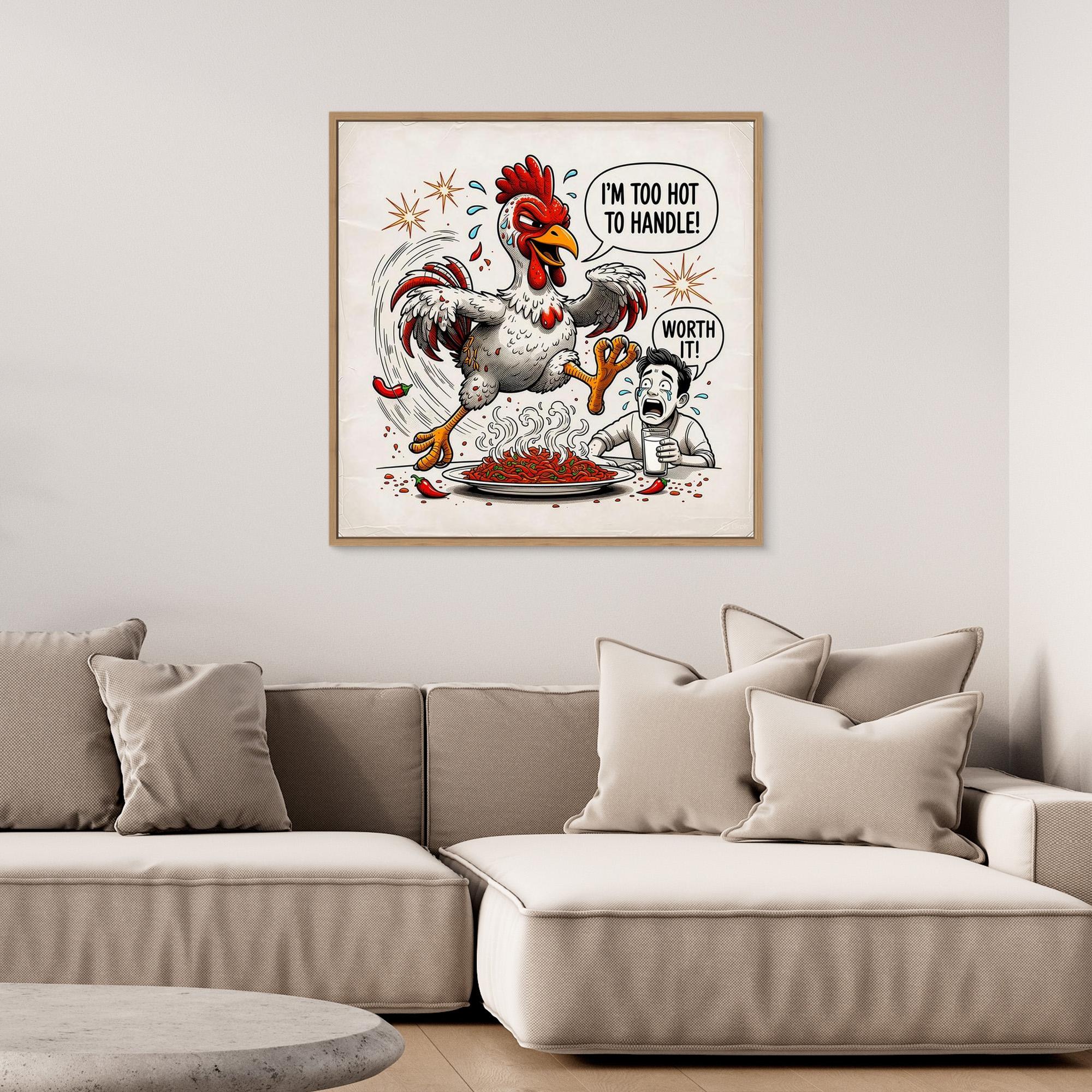 Spicy Chicken Art Print | Too Hot To Handle Wall Decor - Framed Pop Art