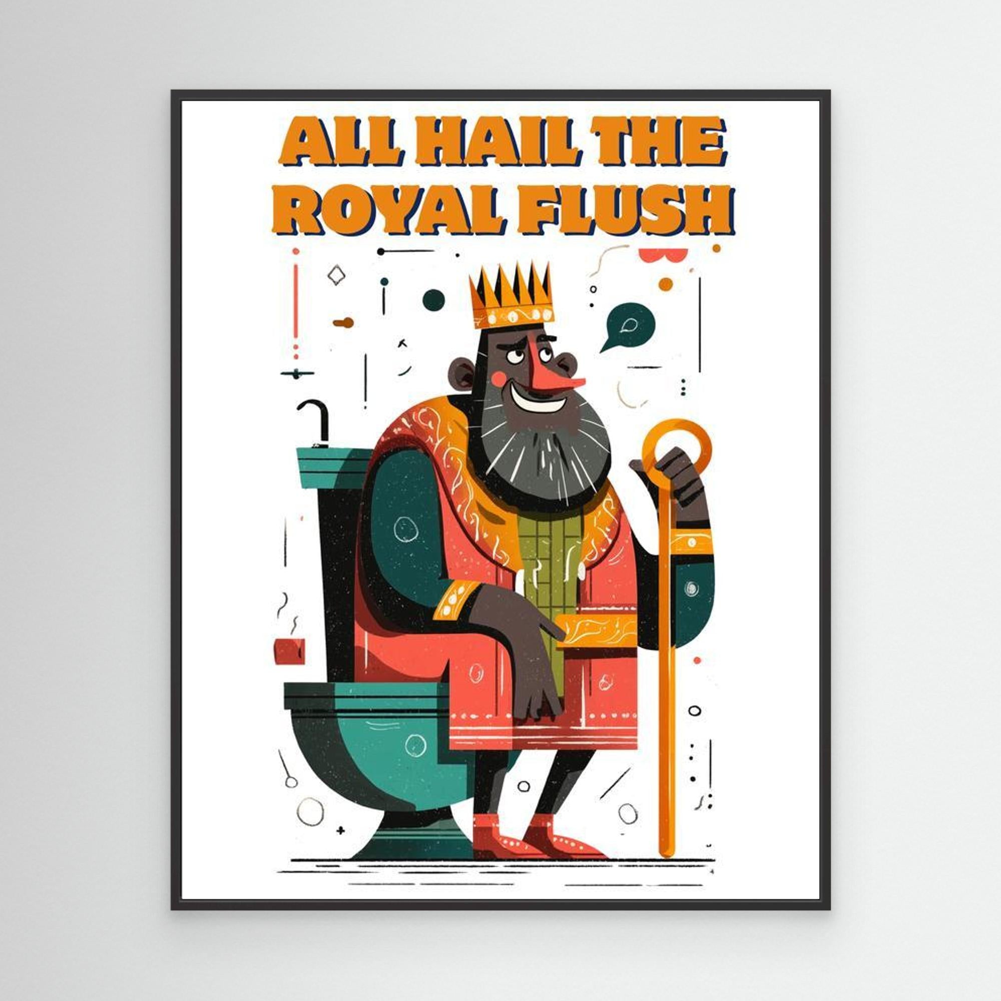 The Royal Flush King Art Print | Funny Bathroom Wall Decor