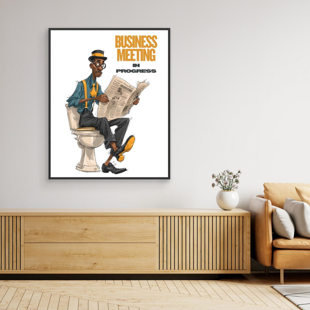 Business Meeting In Progress | Funny Bathroom Wall Art
